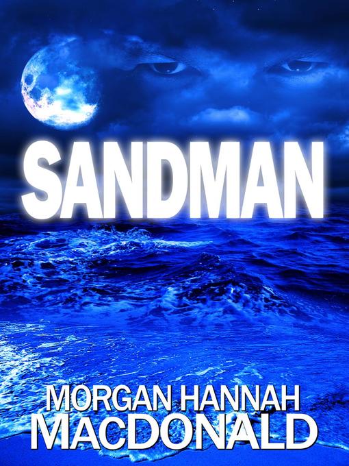 Title details for Sandman by Morgan Hannah MacDonald - Available